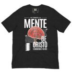TENGO LA MENTE DE CRISTO - Camiseta de manga corta unisex