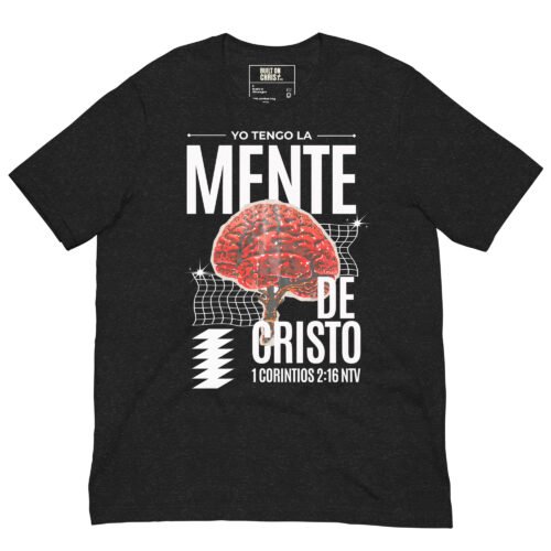 TENGO LA MENTE DE CRISTO - Camiseta de manga corta unisex