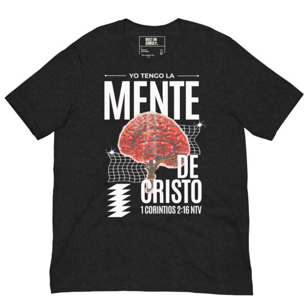 TENGO LA MENTE DE CRISTO - Camiseta de manga corta unisex